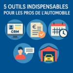 Travailler dans l’automobile à l’ère du numérique 5 outils indispensables pour les pros du secteur